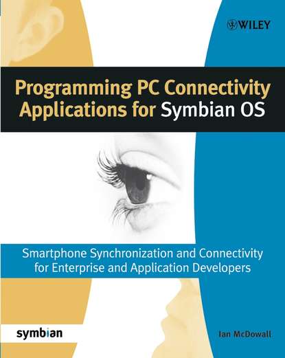 Группа авторов - Programming PC Connectivity Applications for Symbian OS