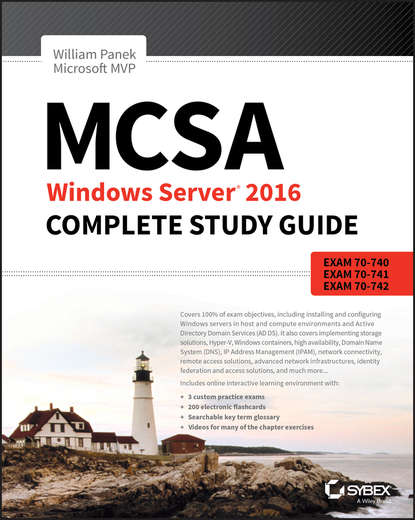 Группа авторов - MCSA Windows Server 2016 Complete Study Guide