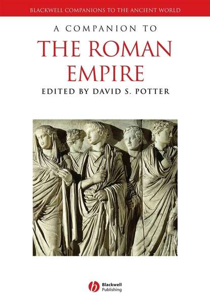 A Companion to the Roman Empire - Группа авторов