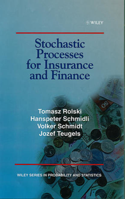 Hanspeter  Schmidli - Stochastic Processes for Insurance and Finance