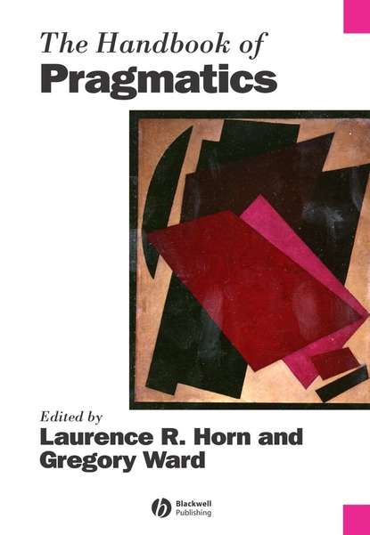 Laurence  Horn - The Handbook of Pragmatics