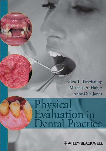 Géza Terézhalmy T. - Physical Evaluation in Dental Practice