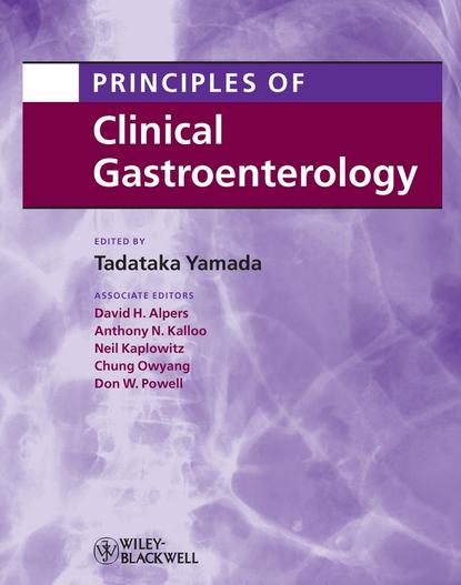 Principles of Clinical Gastroenterology - Dr. Tadataka Yamada