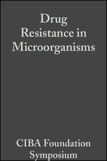 Обложка книги Drug Resistance in Microorganisms, CIBA Foundation Symposium