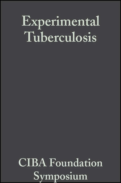 CIBA Foundation Symposium - Experimental Tuberculosis
