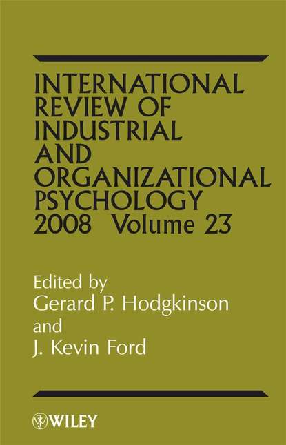 International Review of Industrial and Organizational Psycholog, 2008 Volume 23 - Gerard Hodgkinson P.