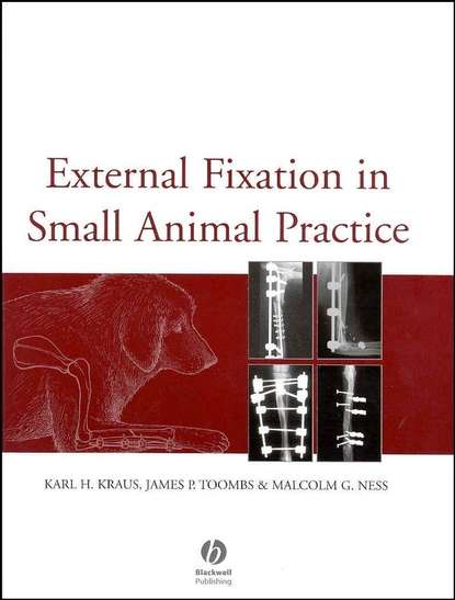 Karl Kraus H. - External Fixation in Small Animal Practice