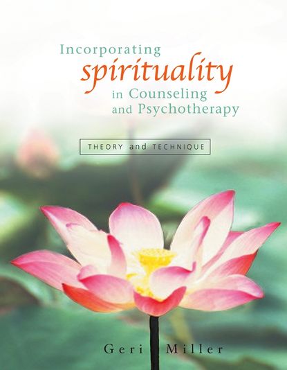 Группа авторов - Incorporating Spirituality in Counseling and Psychotherapy