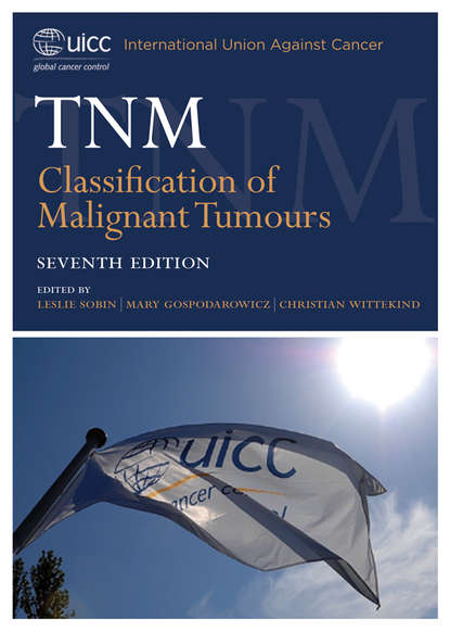 Christian  Wittekind - TNM Classification of Malignant Tumours