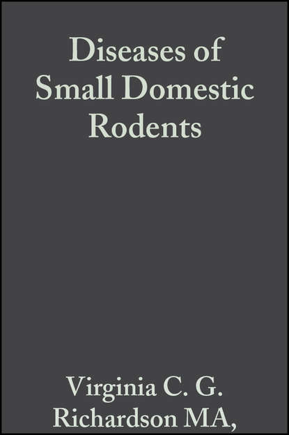 Virginia C. G. Richardson - Diseases of Small Domestic Rodents