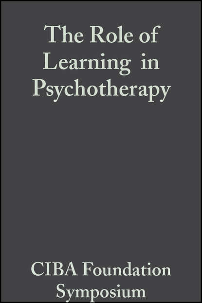 CIBA Foundation Symposium - The Role of Learning in Psychotherapy