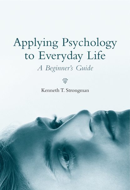 Группа авторов - Applying Psychology to Everyday Life
