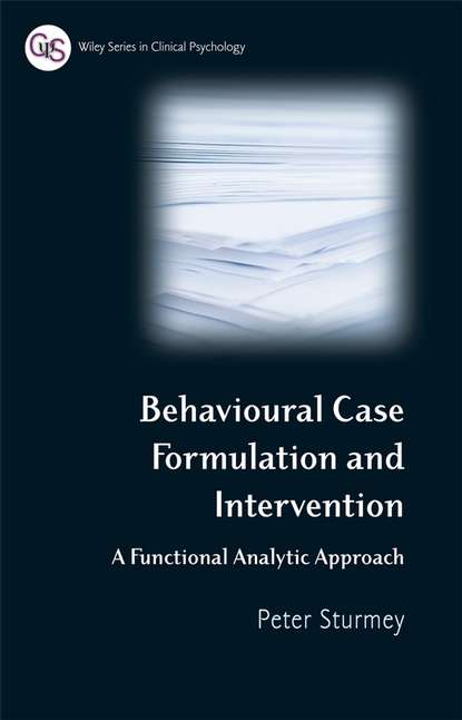 Behavioral Case Formulation and Intervention - Группа авторов
