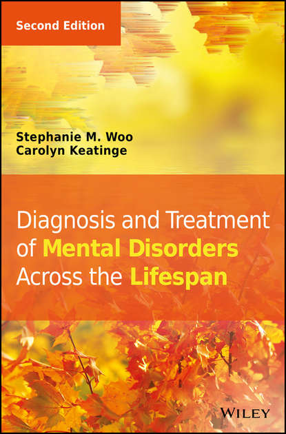 Carolyn  Keatinge - Diagnosis and Treatment of Mental Disorders Across the Lifespan
