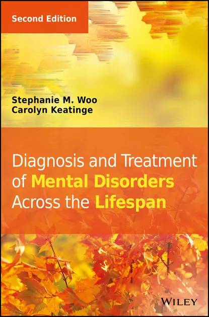 Обложка книги Diagnosis and Treatment of Mental Disorders Across the Lifespan, Carolyn  Keatinge