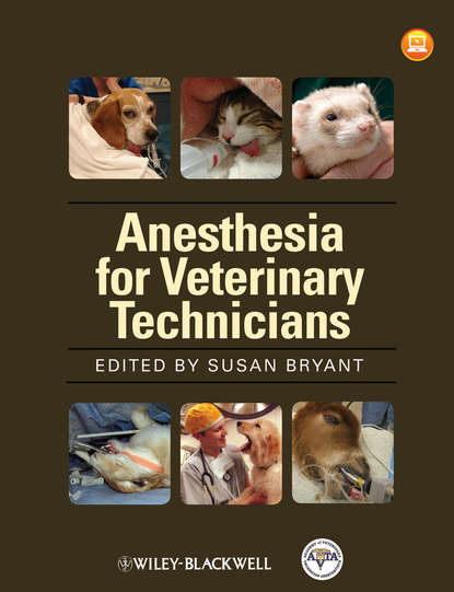 Susan  Bryant - Anesthesia for Veterinary Technicians