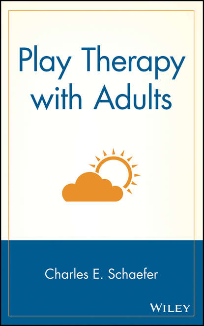 Play Therapy with Adults - Группа авторов