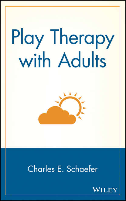 Play Therapy with Adults (Группа авторов). 