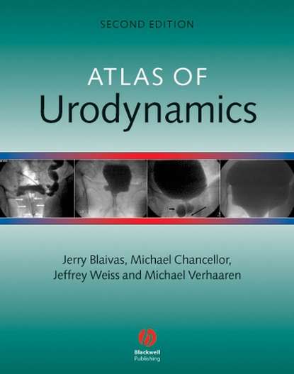 Atlas of Urodynamics - Michael  Chancellor