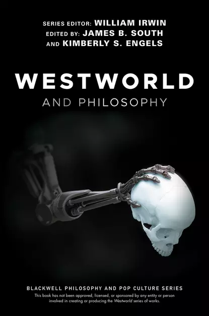 Обложка книги Westworld and Philosophy, William  Irwin