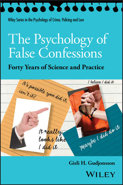 The Psychology of False Confessions - Группа авторов
