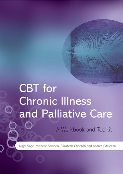Nigel  Sage - CBT for Chronic Illness and Palliative Care