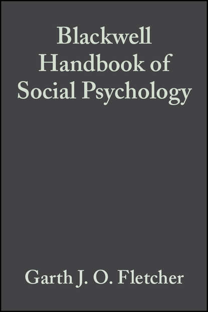 Blackwell Handbook of Social Psychology - Margaret Clark S.