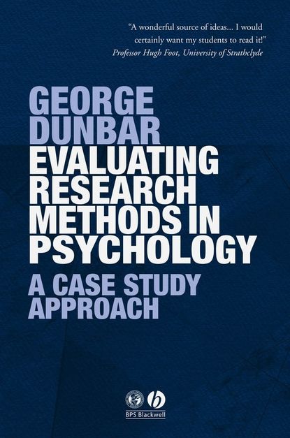 Группа авторов - Evaluating Research Methods in Psychology