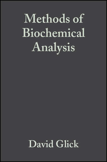 Methods of Biochemical Analysis, Volume 4 (Группа авторов). 