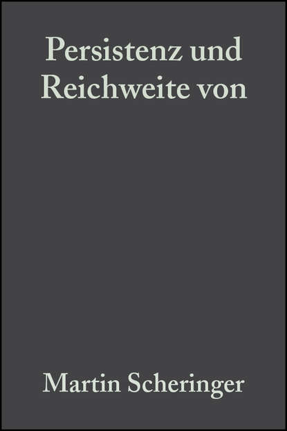 Группа авторов - Persistenz und Reichweite von Umweltchemikalien