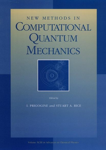 New Methods in Computational Quantum Mechanics (Ilya  Prigogine). 