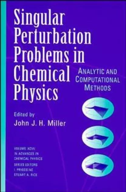 Обложка книги Single Perturbation Problems in Chemical Physics, John J. H. Miller