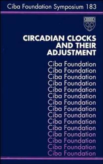 Kate  Ackrill - Circadian Clocks and Their Adjustment
