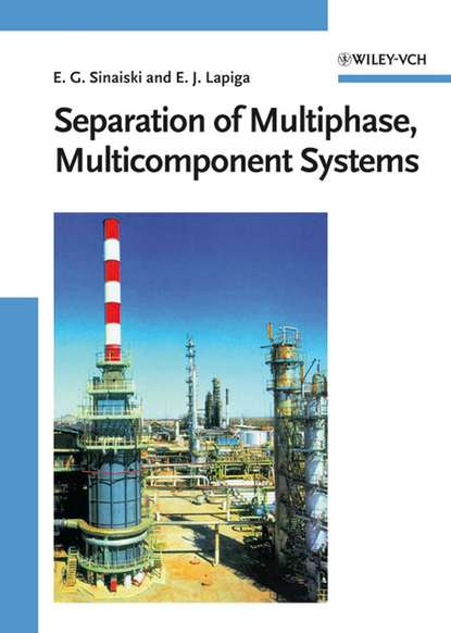 Eugeniy Lapiga J. - Separation of Multiphase, Multicomponent Systems