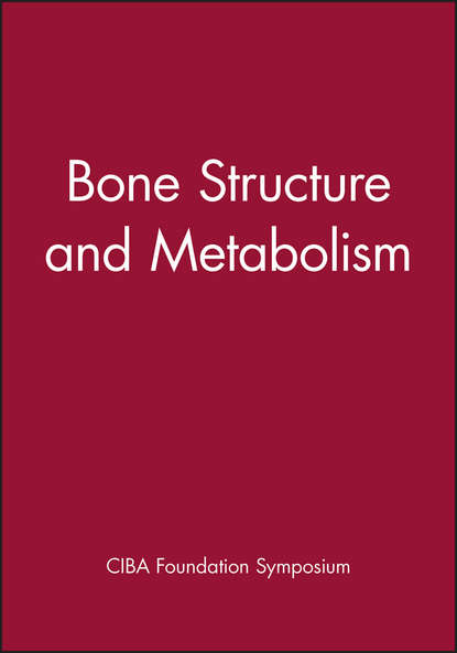 CIBA Foundation Symposium - Bone Structure and Metabolism