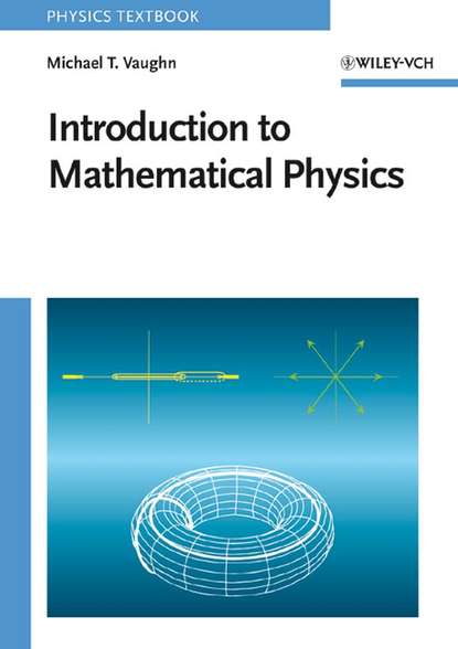 Michael Vaughn T. - Introduction to Mathematical Physics