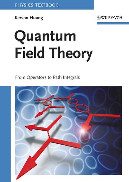 Kerson  Huang - Quantum Field Theory