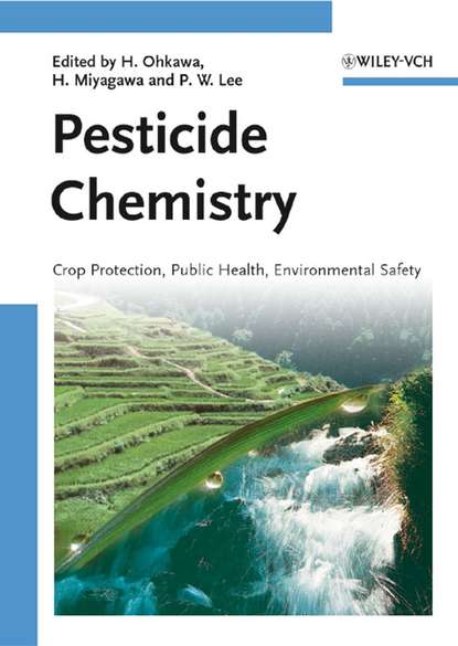 Pesticide Chemistry (Hideo  Ohkawa). 