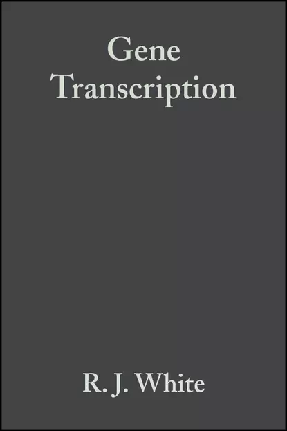 Обложка книги Gene Transcription, R. White J.