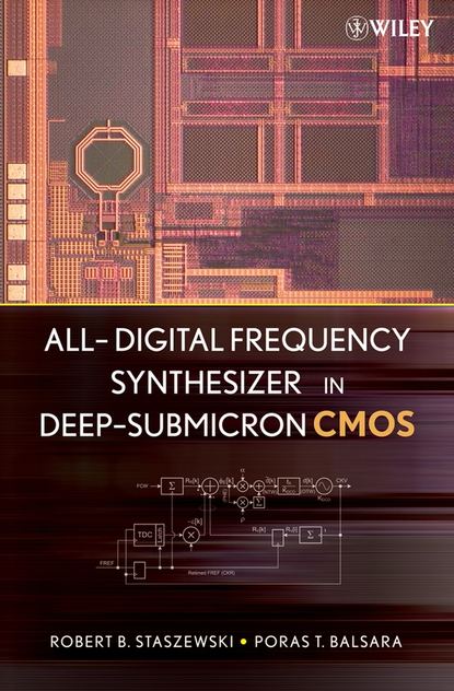 Robert Staszewski Bogdan - All-Digital Frequency Synthesizer in Deep-Submicron CMOS
