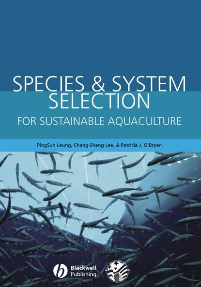 Species and System Selection for Sustainable Aquaculture - PingSun  Leung
