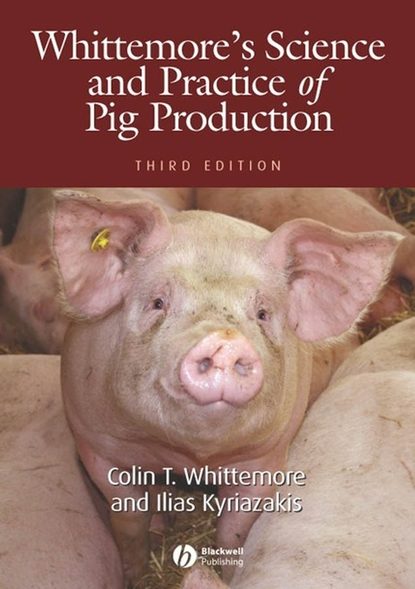 Whittemore s Science and Practice of Pig Production