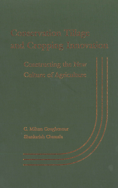 Conservation Tillage and Cropping Innovation - Shankariah  Chamala