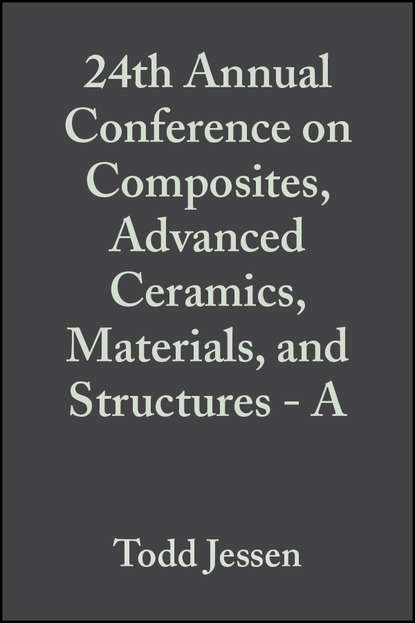 Ersan  Ustundag - 24th Annual Conference on Composites, Advanced Ceramics, Materials, and Structures - A