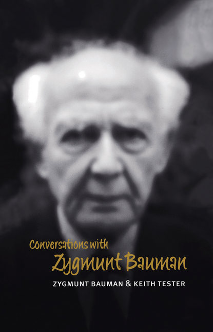 Keith  Tester - Conversations with Zygmunt Bauman