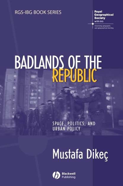 Mustafa  Dikec - Badlands of the Republic