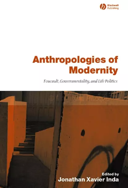 Обложка книги Anthropologies of Modernity, Jonathan Inda Xavier