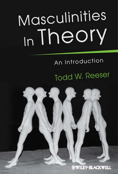 Todd Reeser W. - Masculinities in Theory