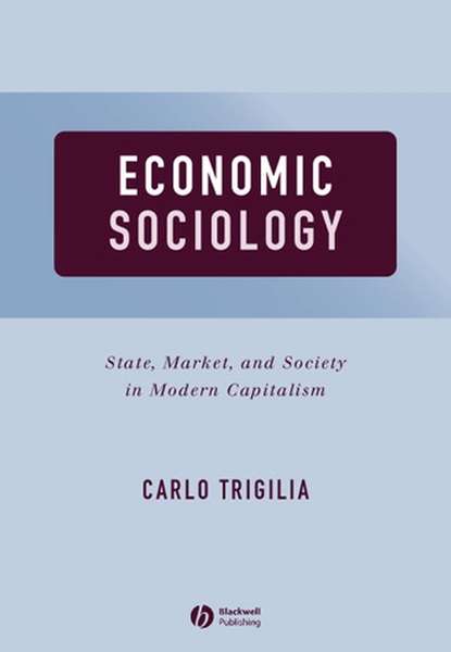 Carlo  Trigilia - Economic Sociology