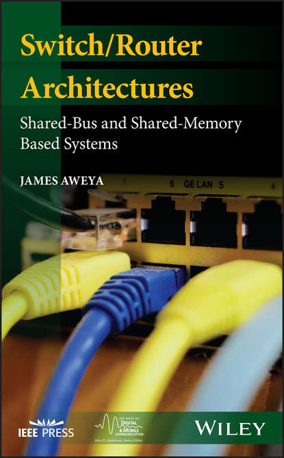 James Aweya - Switch/Router Architectures